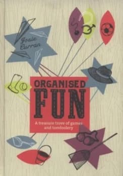 Organised Fun by Josie Curran Hardback