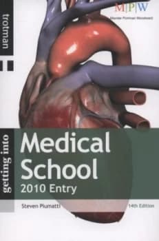 Getting into Medical School by Steven Piumatti Book