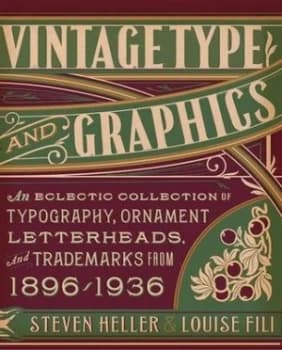Vintage Type and Graphics by Steven Heller Paperback