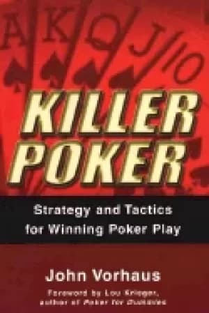 killer poker strategy and tactics for winning poker play