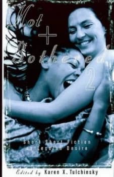 Hot and Bothered 2 by Karen X Tulchinsky Book