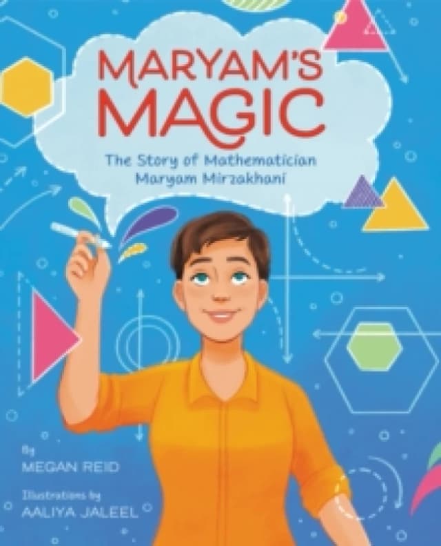 maryams magic the story of mathematician maryam mirzakhani 9780062915962