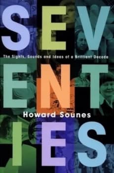 Seventies by Howard Sounes Hardback