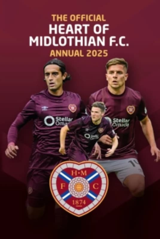Official Hearts FC Annual 2025 Hardback