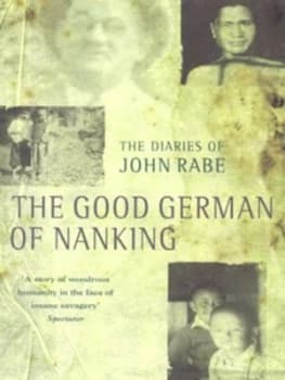 The Good German of Nanking by John Rabe Paperback
