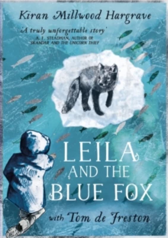 Leila and the Blue Fox : Winner of the Wainwright Childrens Prize 2023 Paperback / softback