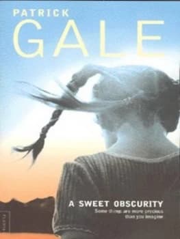A Sweet Obscurity by Patrick Gale Book