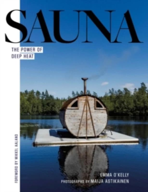 Sauna : The Power of Deep Heat Hardback