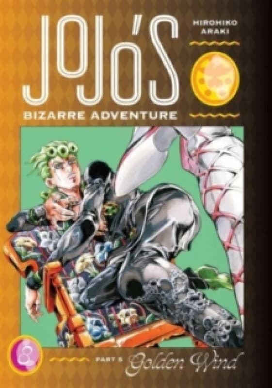 JoJo's Bizarre Adventure: Part 5--Golden Wind, Vol. 8 Hardback