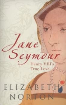 Jane Seymour by Elizabeth Norton Paperback