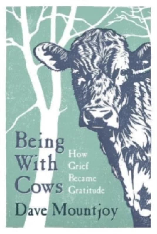 Being With Cows Hardback