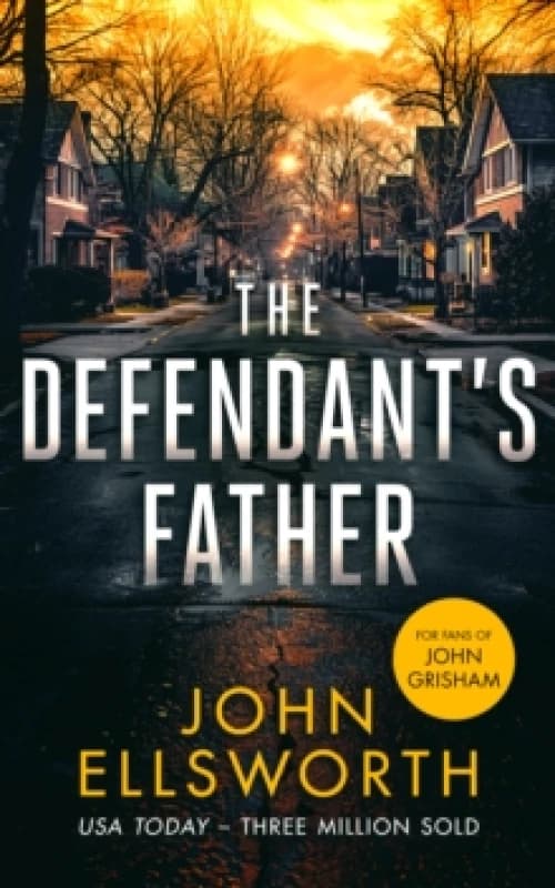The Defendant's Father. Paperback. By John Ellsworth Books