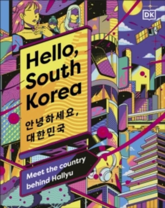 Hello, South Korea. Hardback. By DK Travel Books