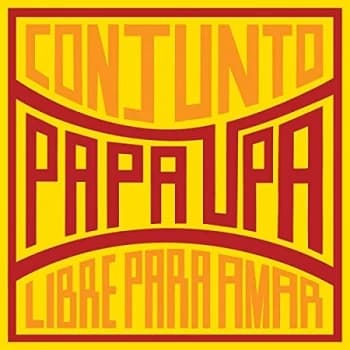 Conjunto Papa Upa - Libre Para Amar Vinyl