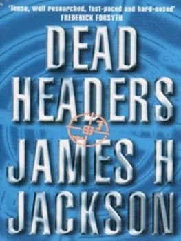 Dead Headers by James H Jackson Paperback