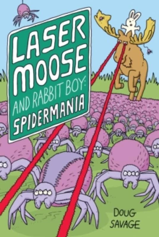 Laser Moose and Rabbit Boy: Spidermania : Volume 5 Paperback / softback