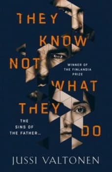 They Know Not What They Do by Jussi Valtonen Hardback