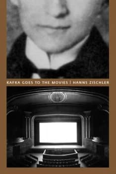 Kafka Goes to the Movies by Hanns Zischler Hardback
