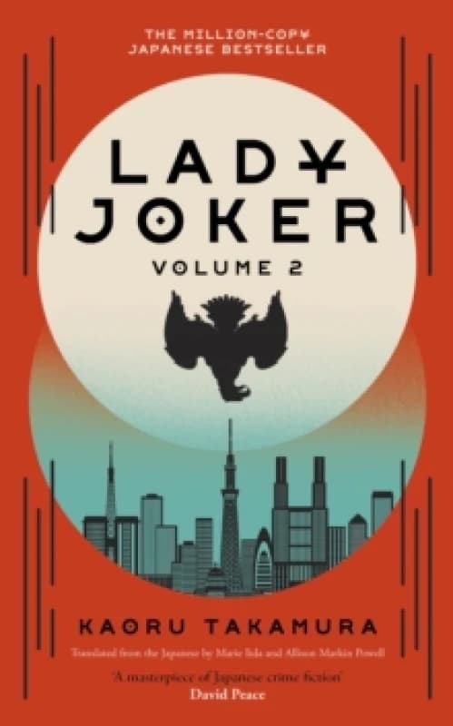 Lady Joker: Volume 2 : The Million Copy Bestselling 'Masterpiece of Japanese Crime Fiction' Hardback