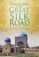 treasures of the great silk road