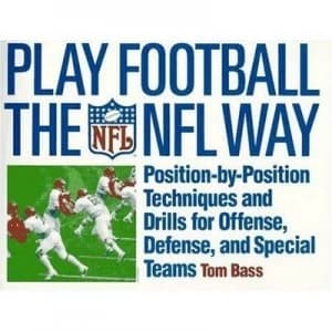 Play Football the NFL Way by Tom Bass Paperback