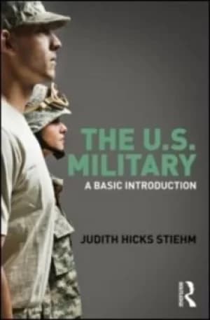 The US military by Judith Hicks Stiehm