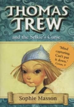 Thomas Trew and the Selkies Curse by Sophie Masson Paperback
