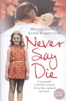 Never Say Die by Melanie Davies Paperback