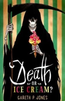Death or Ice Cream by Gareth P. Jones Book