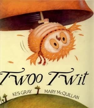 Twoo Twit by Kes Gray Hardback