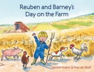 Reuben and Barneys day on the farm by Nannie Kuiper