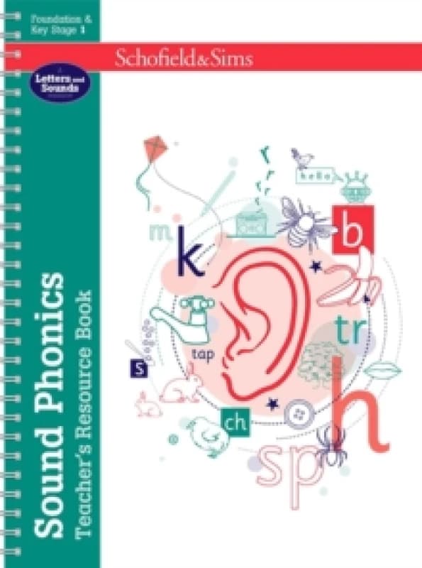 Sound Phonics Teacher's Resource Book: EYFS/KS1, Ages 4-7 Spiral bound