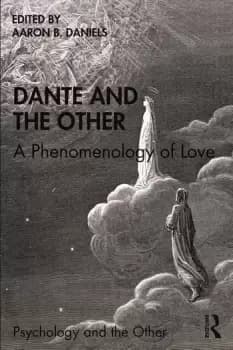 Dante and the OtherA Phenomenology of Love