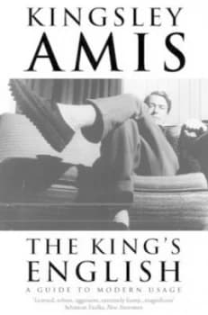 The Kings English by Kingsley Amis Book