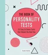 book of personality tests 25 easy to score tests that reveal the real you