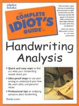 The Complete Idiots Guide to Handwriting Analysis by Sheila Lowe Paperback