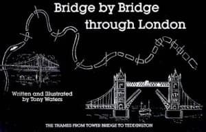 Bridge by Bridge through London by Tony Waters and Elizabeth Tonge Paperback