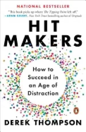 hit makers how to succeed in an age of distraction