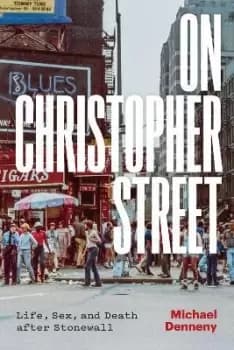 On Christopher Street by Michael Denneny