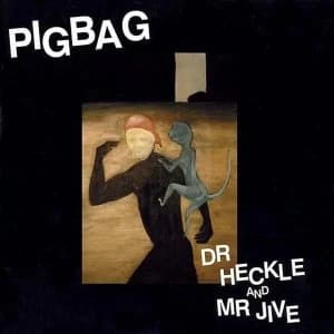 Pigbag - Dr Heckle And Mr Jive Vinyl