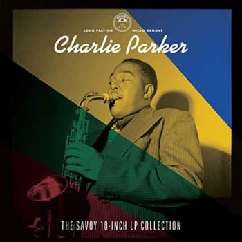 Charlie Parker - The Savoy 10-inch LP Collection CD