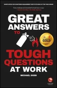 Great answers to tough questions at work by Michael Dodd