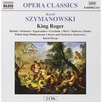 Szymanowski, Karol - Karol Szymanowski: King Roger CD