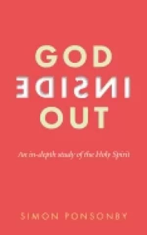 god inside out an in depth study of the holy spirit