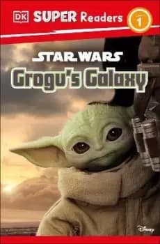 DK Super Readers Level 1 Star Wars Grogu's Galaxy by Matt Jones