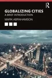 Globalizing Cities A Brief Introduction