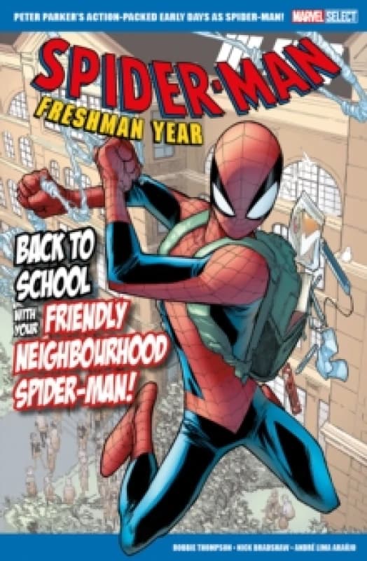 Marvel Select Spider-Man: Freshman Year Paperback / softback