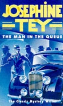 The Man in the Queue by Josephine Tey and Gordon Daviot Paperback