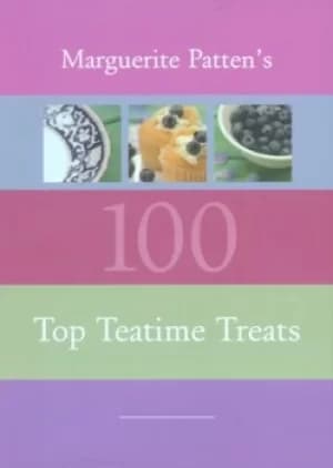 Marguerite Pattens 100 top teatime treats by Marguerite Patten
