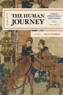 The Human Journey : A Concise Introduction to World History, 1450 to the Present